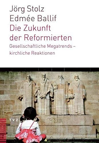 Die Zukunft der Reformierten