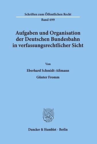Aufgaben und Organisation der Deutschen Bundesbahn in verfassungsrechtlicher Sicht