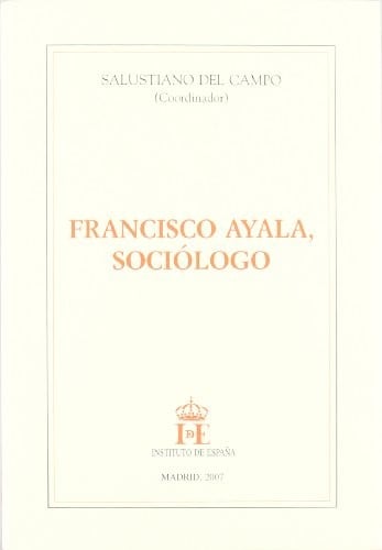 Francisco Ayala, sociólogo