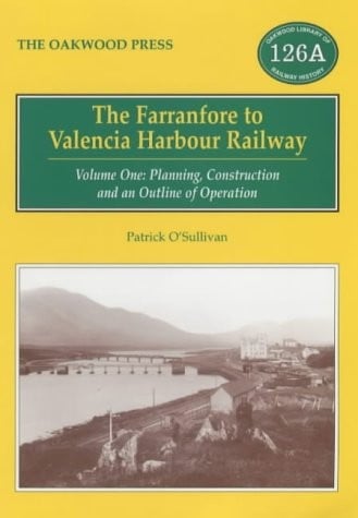 The Farranfore to Valencia Harbour Railway