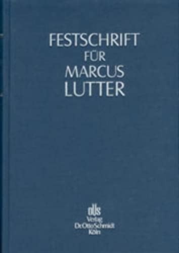 Festschrift für Marcus Lutter zum 70. Geburtstag