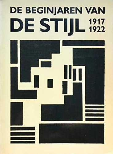 De Beginjaren van De Stijl, 1917-1922