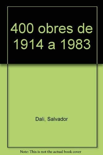 400 obres de 1914 a 1983