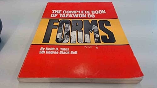 The complete book of Taekwon Do forms