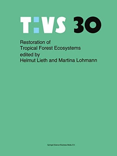 Restoration of tropical forest ecosystems