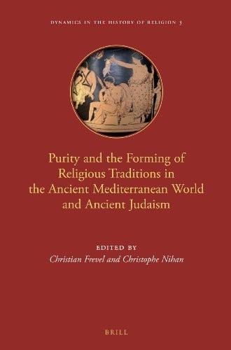 Purity and the forming of religious traditions in the ancient Mediterranean world and ancient Judaism