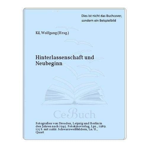 Hinterlassenschaft und Neubeginn