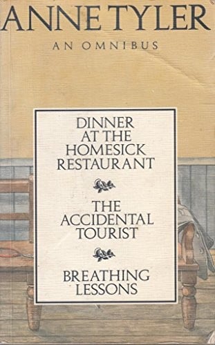 Dinner at the Homesick Restaurant ; The accidental tourist ; and, Breathing lessons