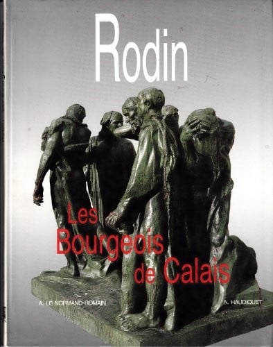 Rodin, Les Bourgeois de Calais