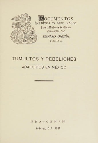 Tumultos y rebeliones acaecidos en México