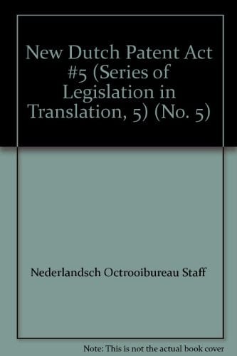 New Dutch Patents Act