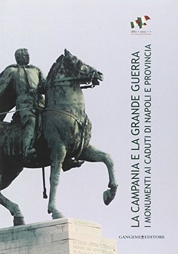 La Campania e la Grande guerra