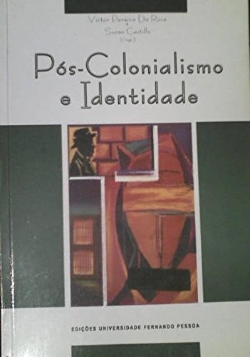Pós-colonialismo e identidade