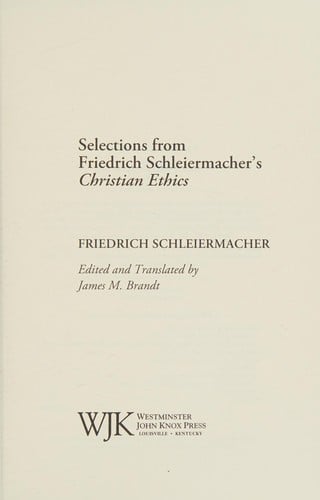Selections from Friedrich Schleiermacher's Chrisitian ethics