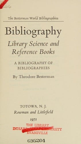 Bibliography, library science, and reference books; a bibliography of bibliographies