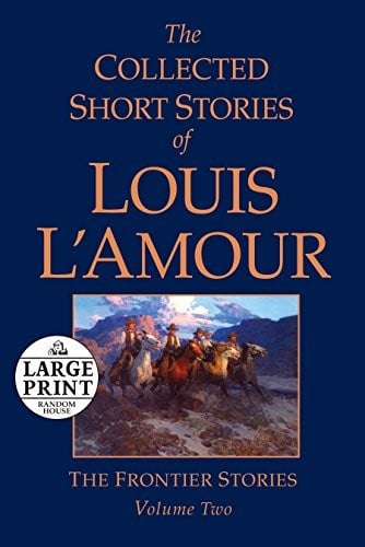 The Collected Short Stories of Louis L'Amour, Volume 2