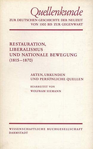 Restauration, Liberalismus und nationale Bewegung (1815-1870)