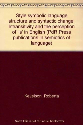 Style, symbolic language structure and syntactic change