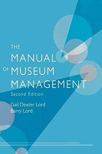 The manual of museum management