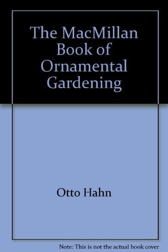 The Macmillan book of ornamental gardening