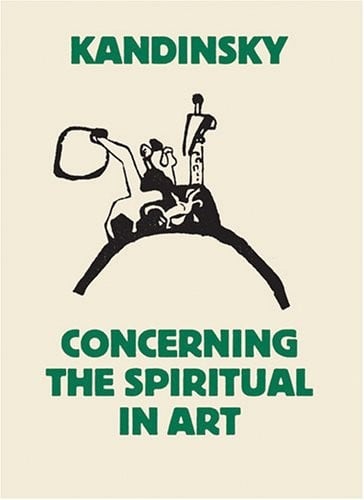 CONCERNING THE SPIRITUAL IN ART; TRANS. BY MICHAEL T.H. SADLER