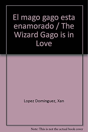 El Mago Gago Esta Enamorado