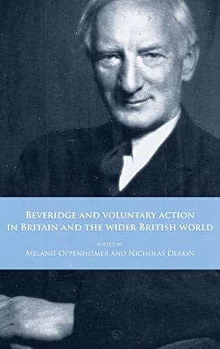 Beveridge and Voluntary action in Britain and the wider British world