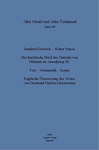 Der hurritische Brief des Dušratta von Mīttānni an Amenḫotep III
