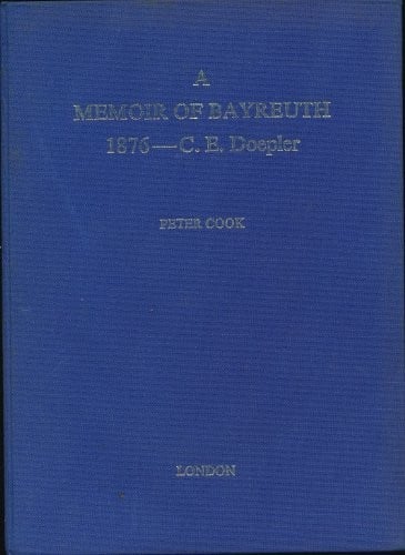 A Memoir of Bayreuth 1876