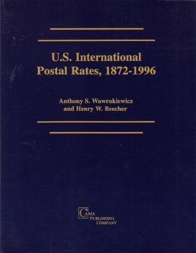 U. S. International Postal Rates, 1872-1996