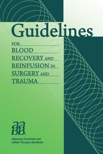 Guidelines for blood recovery and reinfusion in surgery and trauma