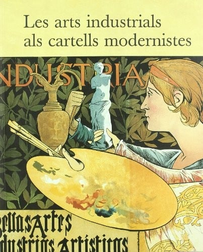 Les Arts industrials als cartells modernistes
