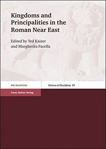 Kingdoms and principalities in the Roman Near East