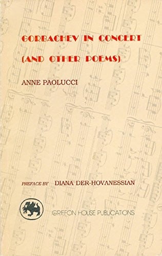 Gorbachev in Concert (& Other Poems)