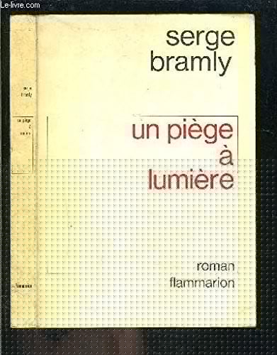 Un pie`ge a lumie`re