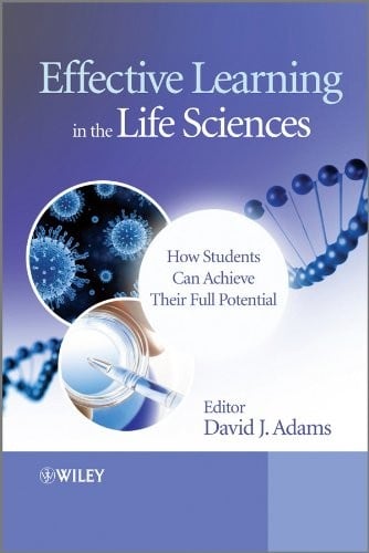 Effective learning in the life sciences