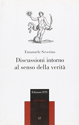 Discussioni intorno al senso della verità