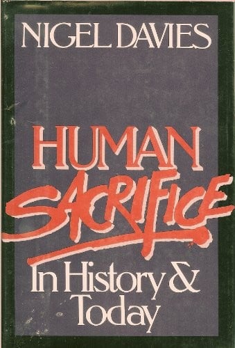 Human sacrifice--in history and today