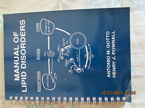 Manual of lipid disorders / Antonio M. Gotto, Henry J. Pownall