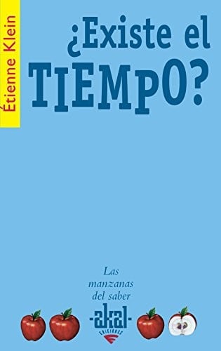 Existe El Tiempo?/ Does Time Exits? (Las Manzanas Del Saber)