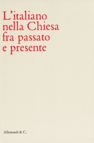 L'italiano nella Chiesa fra passato e presente