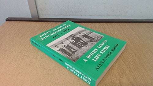 Forty years in Kincardineshire,1911-1951
