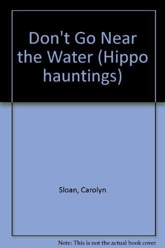 Don't go near the water