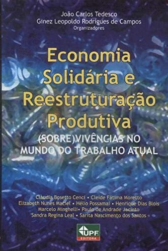Economia solidária e reestruturação produtiva