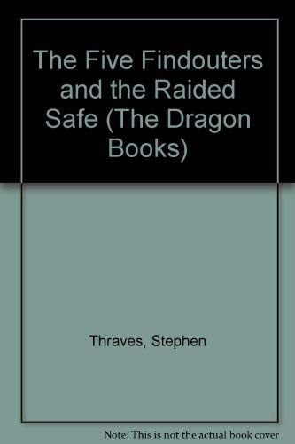 The Five Find-outers and the Raided Safe