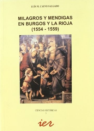 Milagros y mendigas en Burgos y La Rioja (1554-1559)