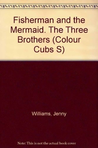The fisherman and the mermaid ; (and), The brothers