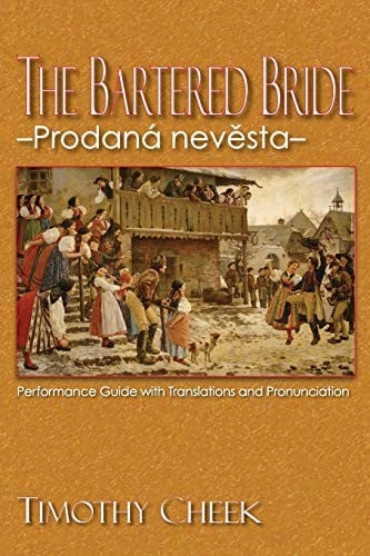 The bartered bride =