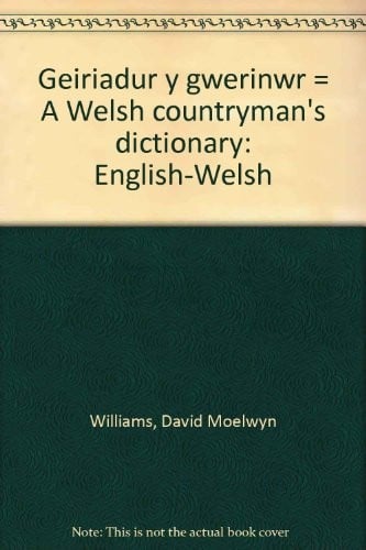 Geiriadur y gwerinwr =