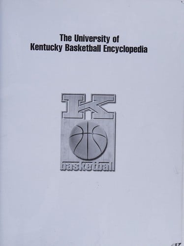 University of Kentucky basketball encyclopedia